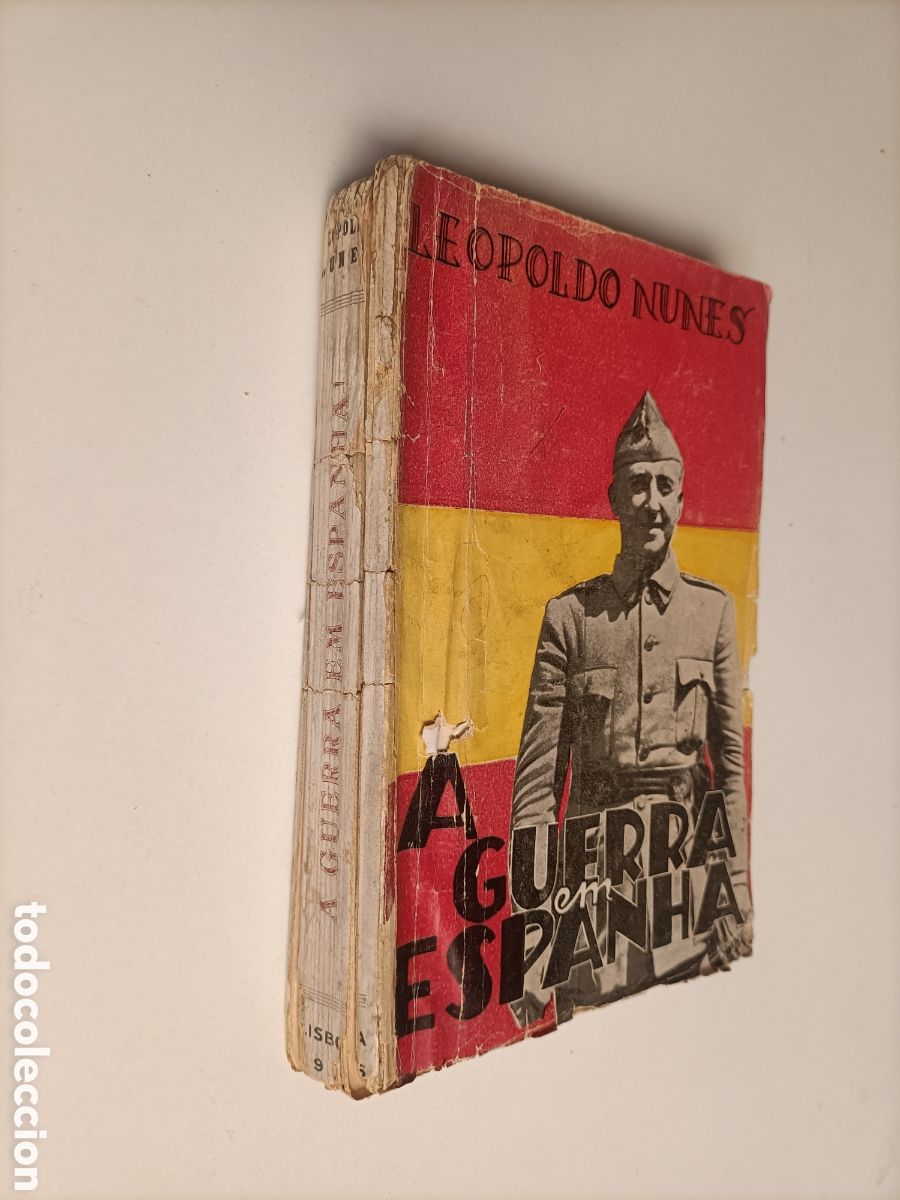 Libri di seconda mano: A guerra en Espa&ntilde;a. Leopoldo Nunes.1936 Lisboa Texto en portugu&eacute;s