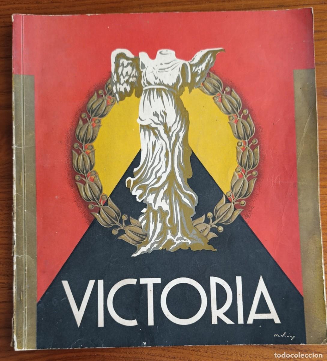 Libros de segunda mano: VICTORIA. MAGN&Iacute;FICA PUBLICACI&Oacute;N ESPECIAL CELEBRACI&Oacute;N D&Iacute;A DE LA VICTORIA. PALMA DE MALLORCA, 1940.