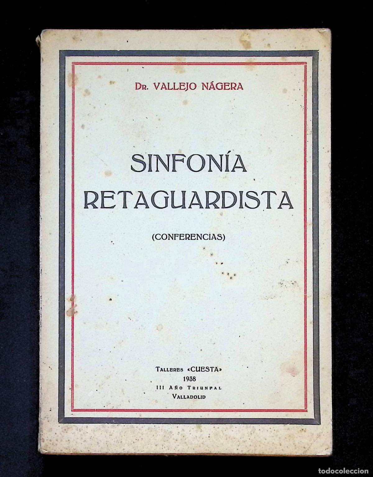 Libros de segunda mano: SINFON&Iacute;A RETAGUARDISTA (Conferencias en retaguardia). VALLEJO N&Aacute;JERA, A. 1938
