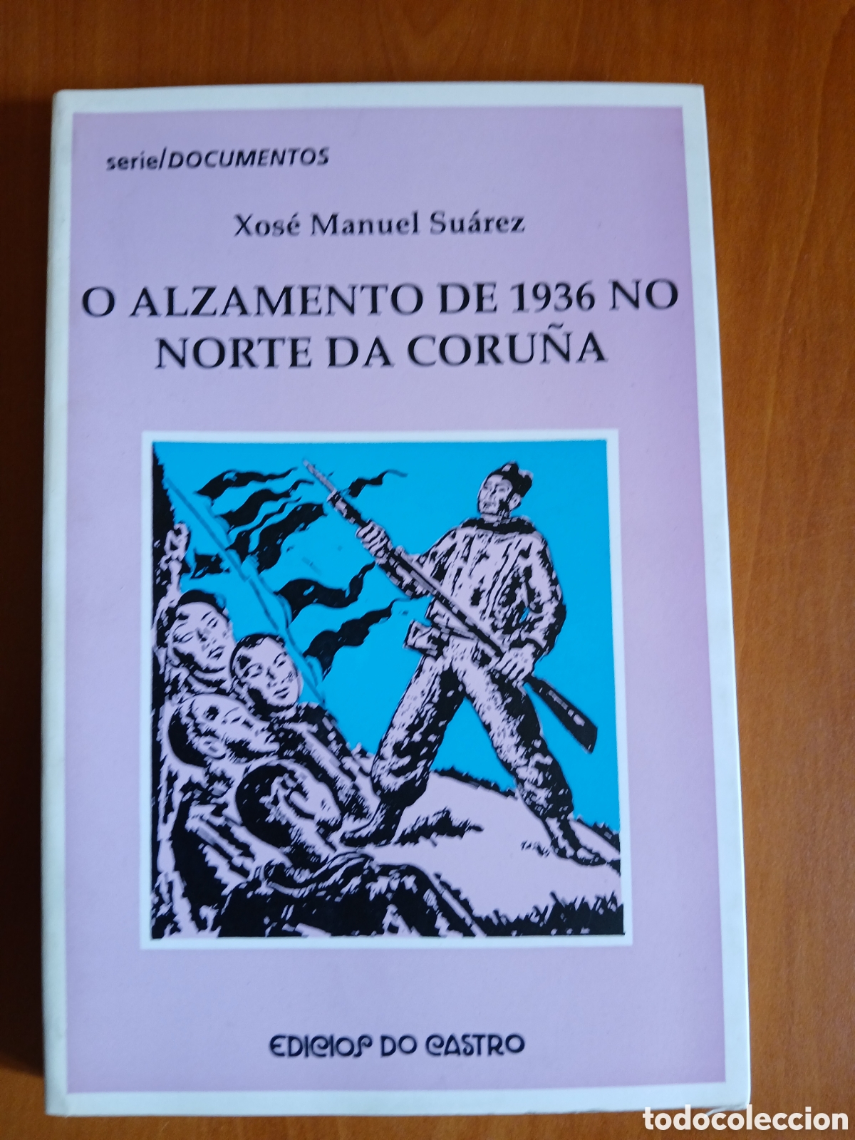 Libros de segunda mano: O Alzamento de 1936 no norte da Coru&ntilde;a. Xos&eacute; Manuel Su&aacute;rez. GALICIA.