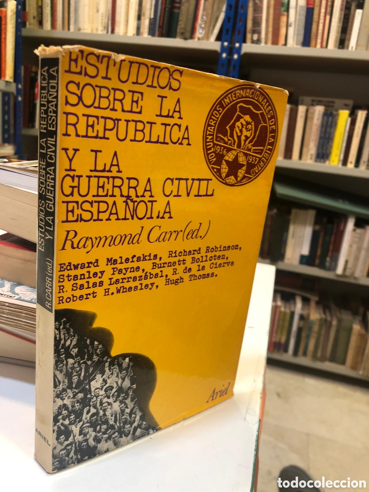 Libros de segunda mano: Estudios sobre la Rep&uacute;blica y la Guerra civil espa&ntilde;ola - Raymond Carr (Ed.)