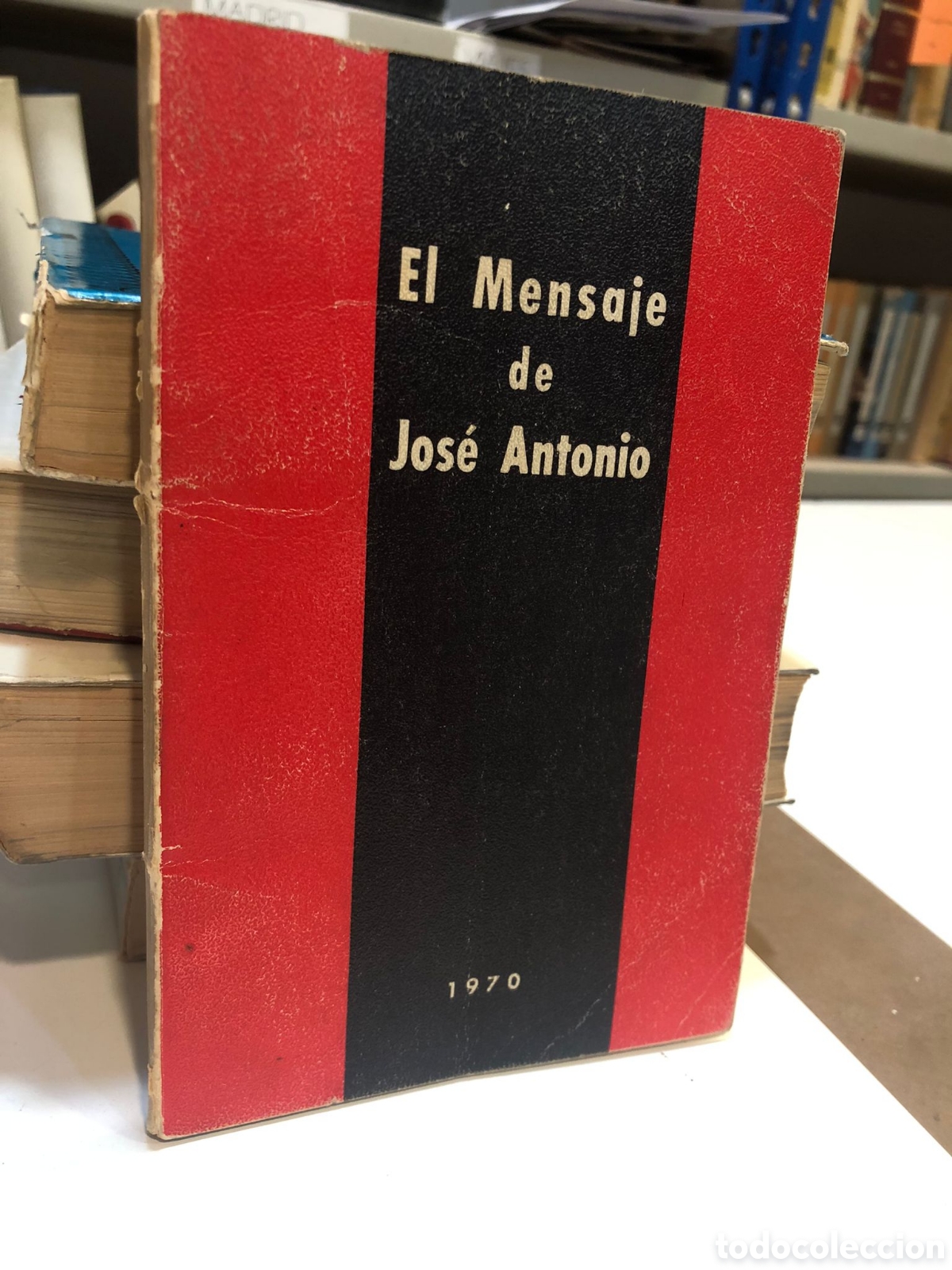 Libros de segunda mano: El Mensaje de Jos&eacute; Antonio - Foto 1