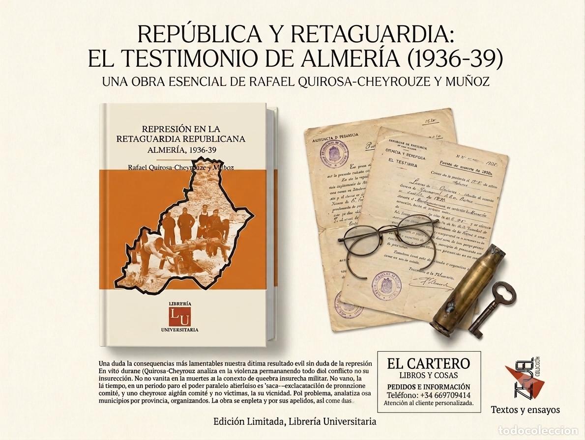 Libros de segunda mano: REPRESI&Oacute;N EN LA RETAGUARDIA REPUBLICANA ALMERIENSE ALMER&Iacute;A REP&Uacute;BLICA 1936-1939 RAFAEL QUIROSA MU&Ntilde;OZ