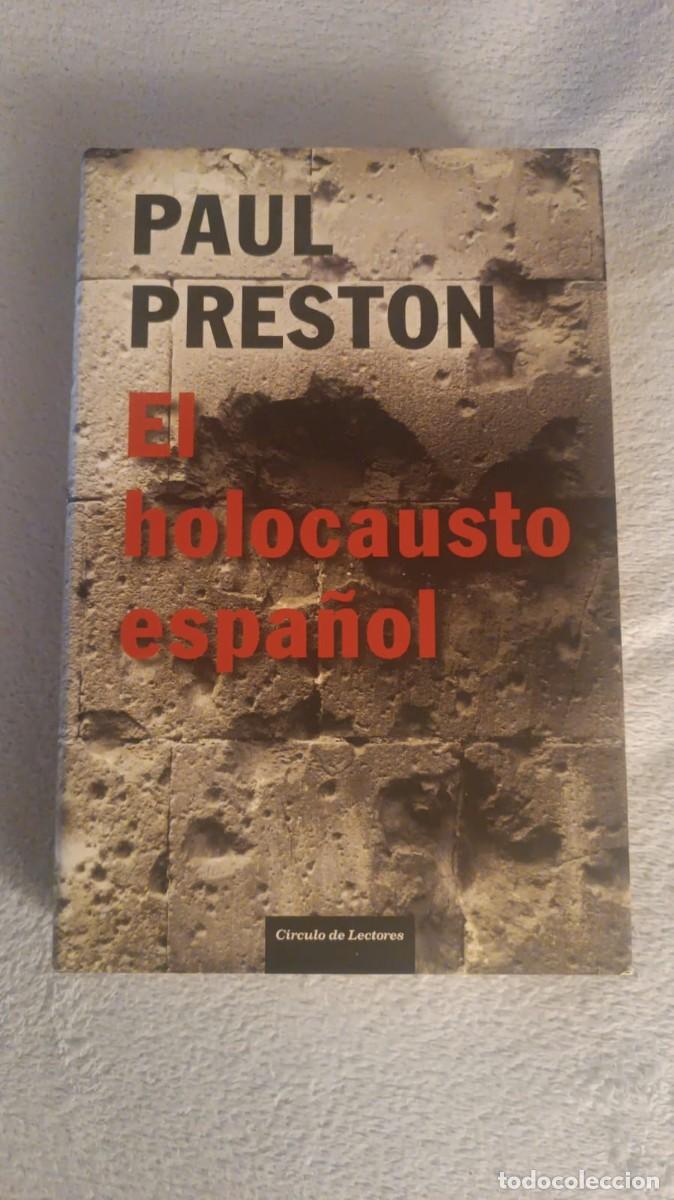 Livros em segunda m&atilde;o: El holocausto espa&ntilde;ol - Paul Preston (C&iacute;rculo de Lectores) Tapa dura