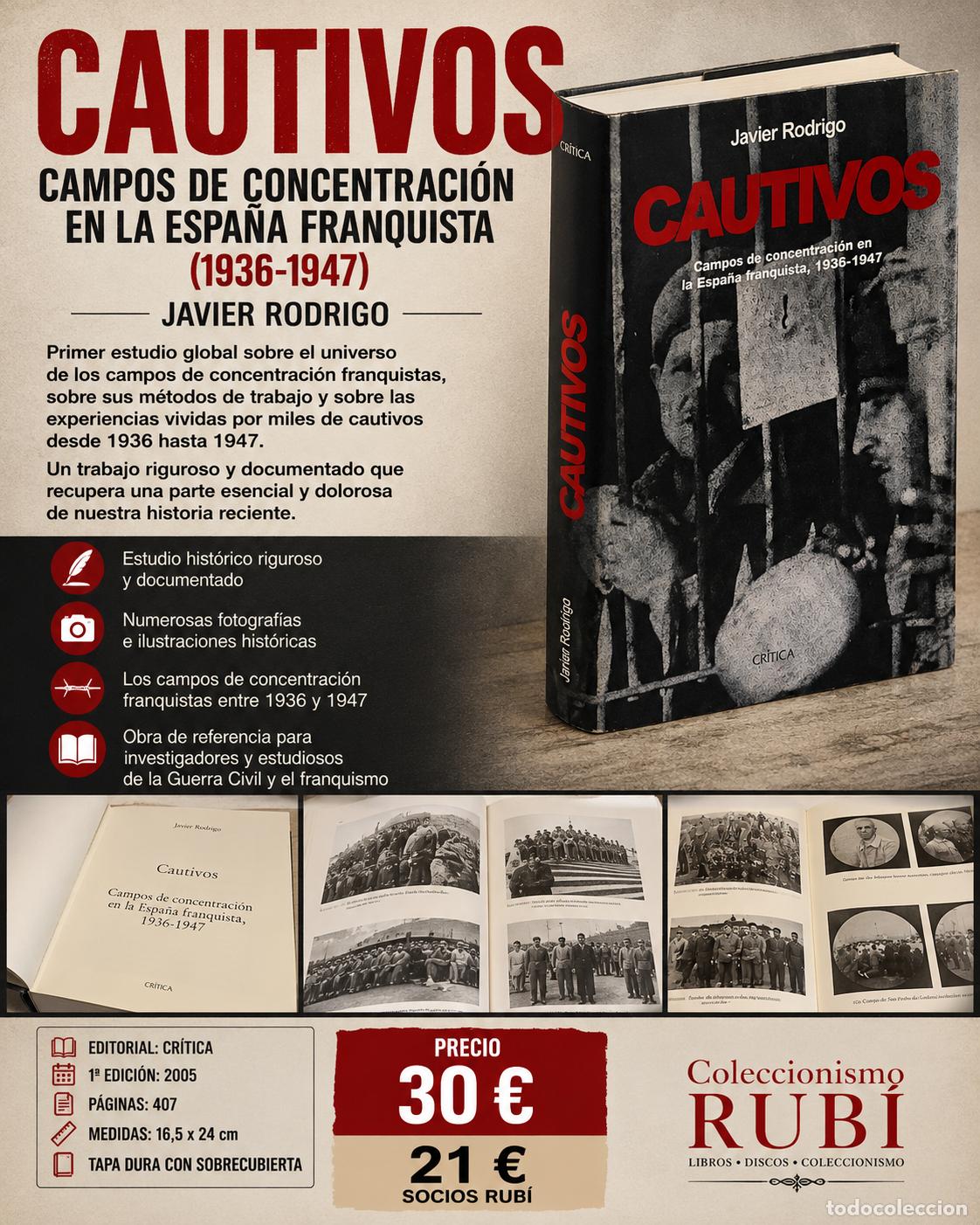 Libros de segunda mano: CAUTIVOS | CAMPOS DE CONCENTRACI&Oacute;N EN LA ESPA&Ntilde;A FRANQUISTA 1936-1947 | RODRIGO