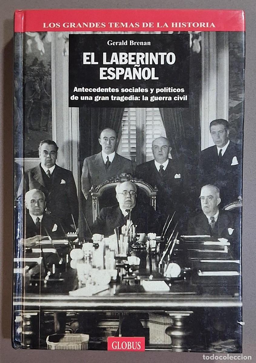Libros de segunda mano: El laberinto espa&ntilde;ol. Antecedentes sociales y pol&iacute;ticos de la guerra civil. Gerald Brenan. Tapa dura