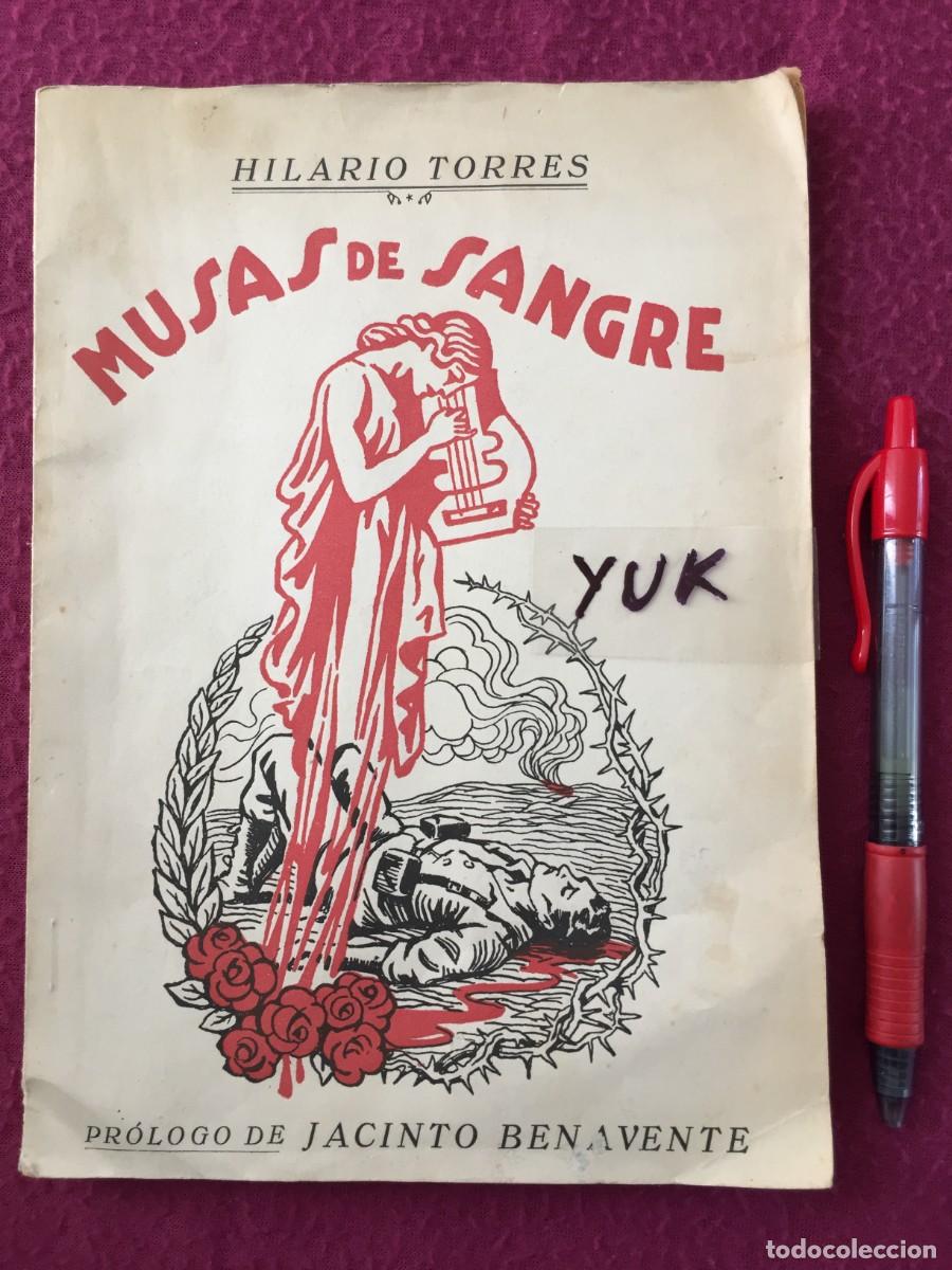 Libros de segunda mano: MUSAS DE SANGRE - POEMAS DE LA GUERRA CIVIL - 1938 - HILARIO TORRES - EDITORIAL GUERRI - MUY RARO