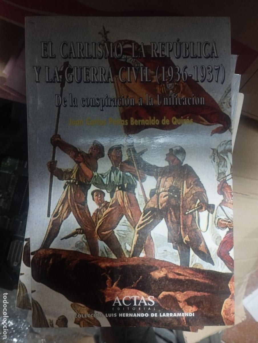 Libros de segunda mano: EL CARLISMO, LA REPUBLICA Y LA GUERRA CIVIL (1936-1937) - ACTAS - NUEVO,