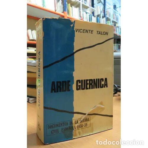 Libros de segunda mano: Arde Guernica. Documentos de la Guerra Civil Espa&ntilde;ola 1936 - Talon Vicente - Gregorio del Toro - 197
