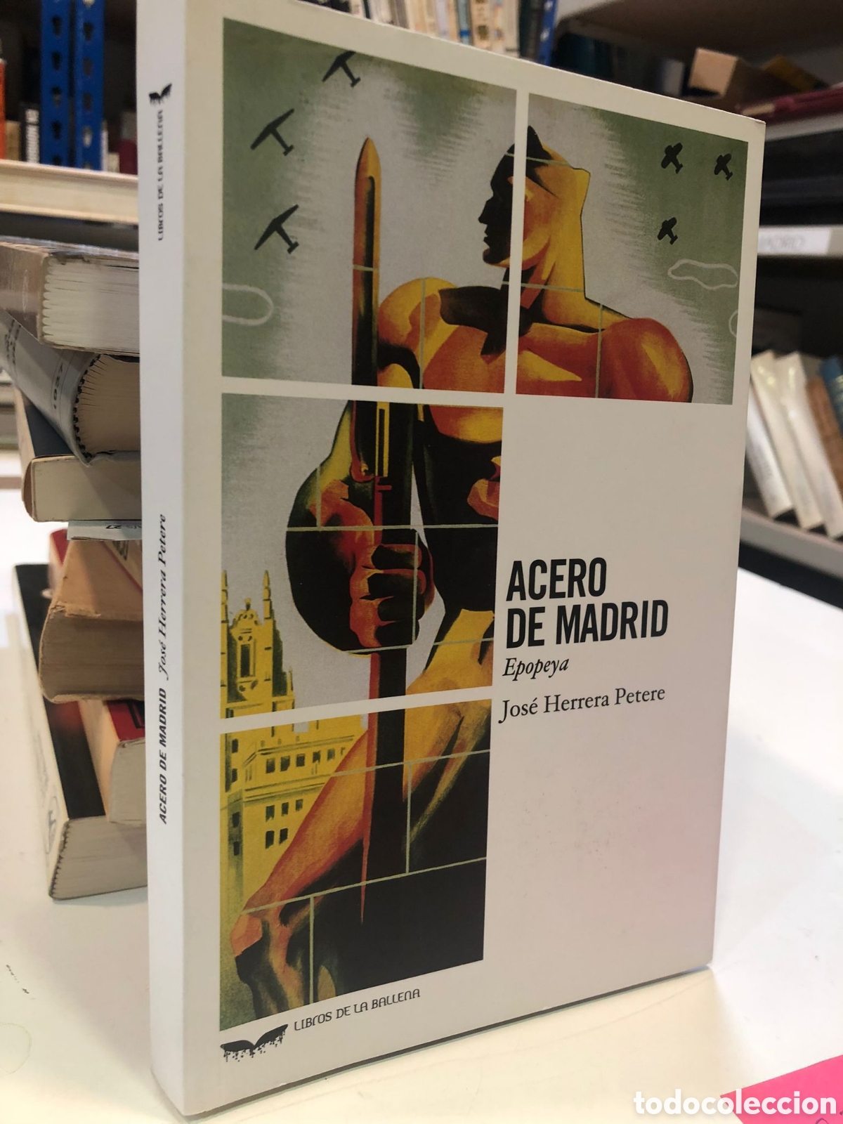 Gebrauchte B&uuml;cher: Acero de Madrid. Epopeya - Jos&eacute; Herrera Petere