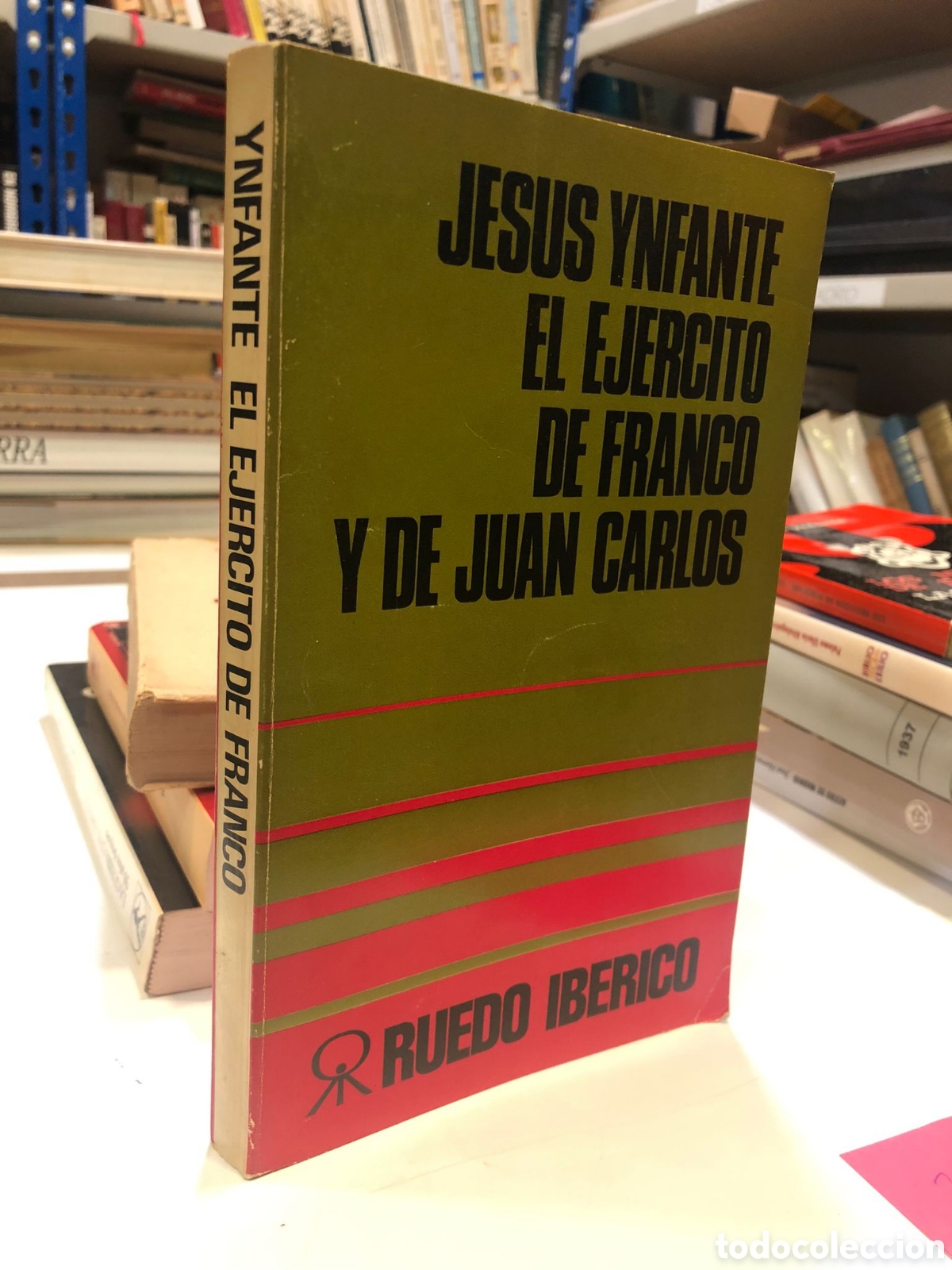 Gebrauchte B&uuml;cher: El ej&eacute;rcito de Franco y de Juan Carlos - Jes&uacute;s Ynfante
