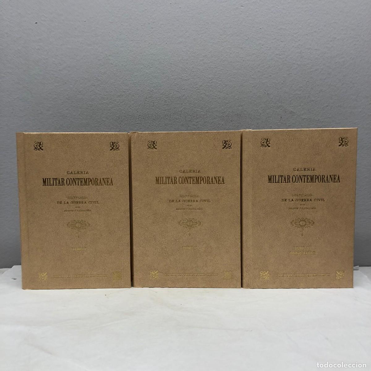 Libros de segunda mano: GALERIA MILITAR CONTEMPORANEA - HISTORIA DE LA GUERRA CIVIL - LOTE 3 TOMOS: I-II-III - SANCHO / 692