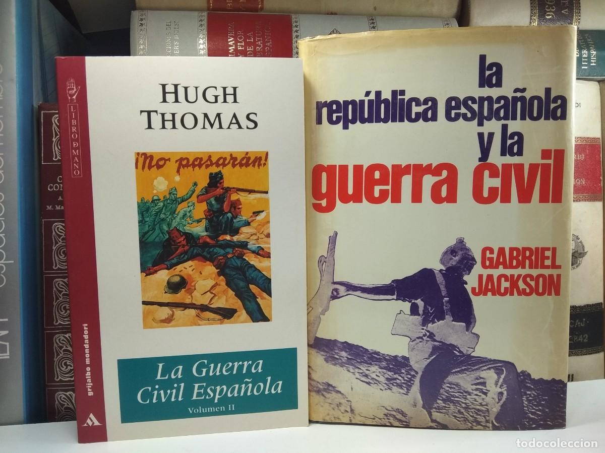 Libros de segunda mano: LA REP&Uacute;BLICA ESPA&Ntilde;OLA Y LA GUERRA CIVIL / LA GUERRA CIVIL ESPA&Ntilde;OLA. VOL. II