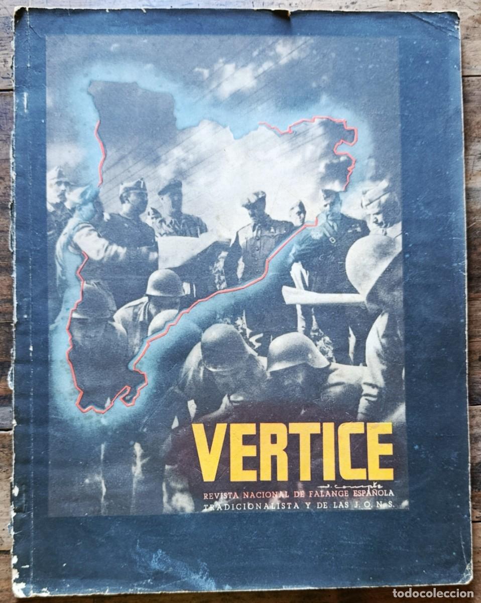 Libros de segunda mano: V&Eacute;RTICE. REVISTA DE FALANGE ESPA&Ntilde;OLA. FEBRERO 1939. N&Uacute;MERO XIX. III A&Ntilde;O TRIUNFAL.