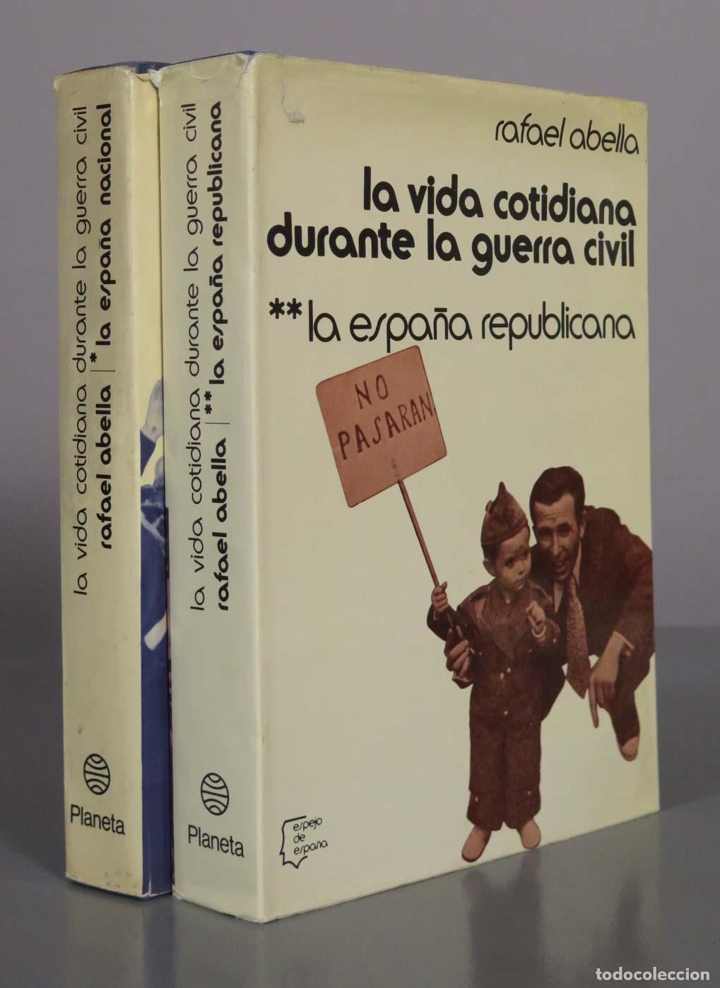 Libros de segunda mano: La vida cotidiana durante la guerra civil: ABELLA. PLANETA. 2 TOMOS