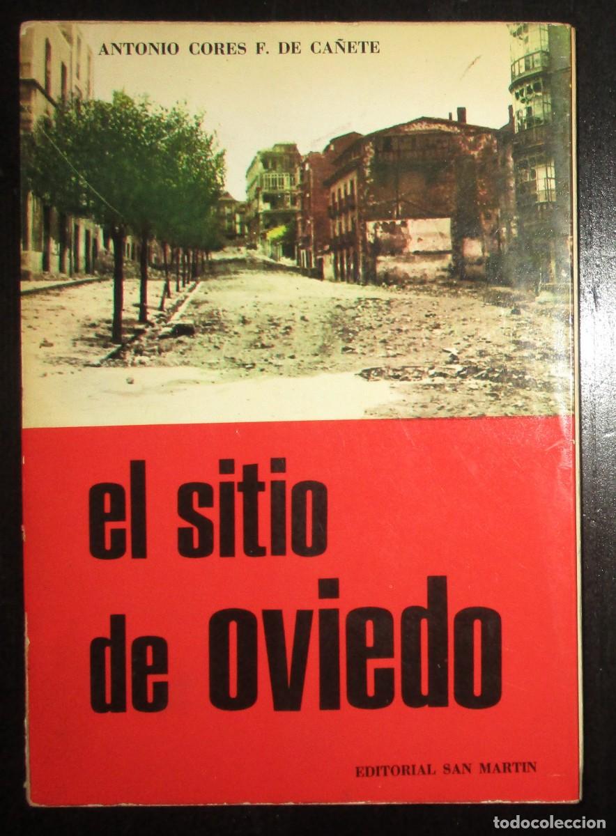 Livres d'occasion: EL SITIO DE OVIEDO. ANTONIO CORES. EDITORIAL SAN MART&Iacute;N, 1975. PRIMERA EDICI&Oacute;N.