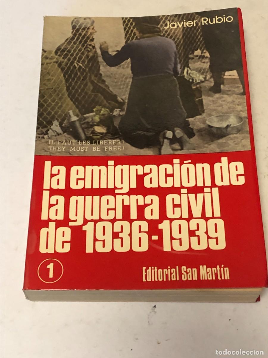 Gebrauchte B&uuml;cher: Libro La Emigracion de la Guerra Civil 1936-1939 Vol 1 Javier Rubio 1977 San Martin Exilio PEIFER