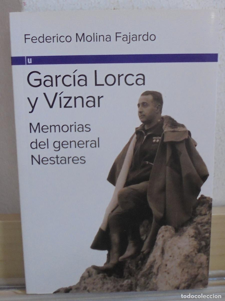 Second hand books: Garcia lorca y V&iacute;znar, memorias del general Nestares. Federico Molina Fajardo