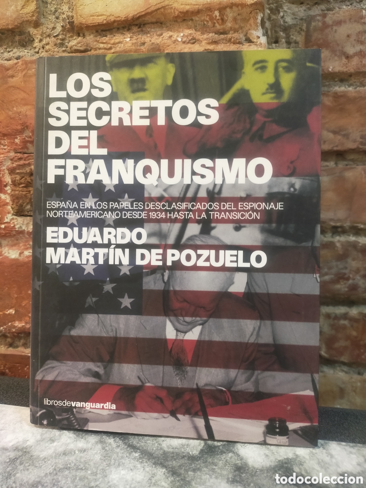 Libri di seconda mano: Libro los secretos del franquismo Eduardo Mart&iacute;n de Pozuelo