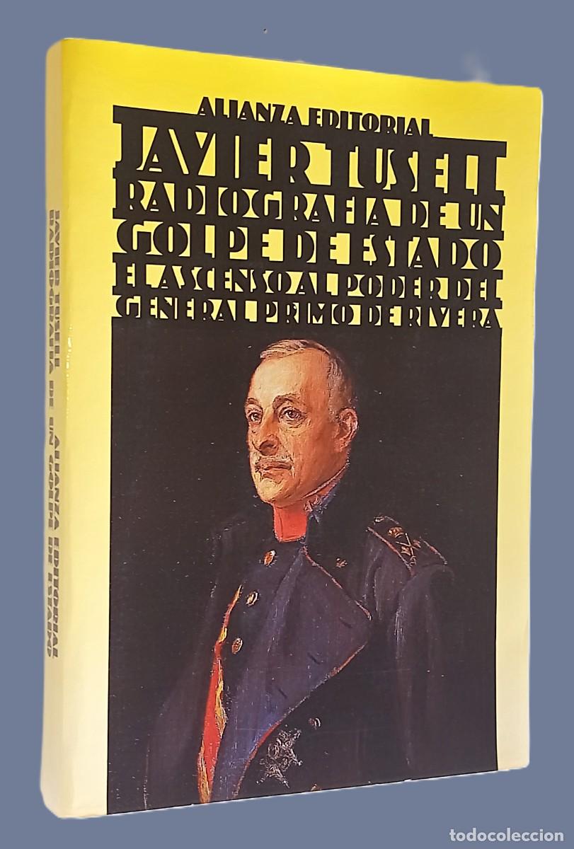 Libri di seconda mano: RADIOGRAF&Iacute;A DE UN GOLPE DE ESTADO. EL ASCENSO AL PODER DEL GENERAL PRIMO DE RIVERA