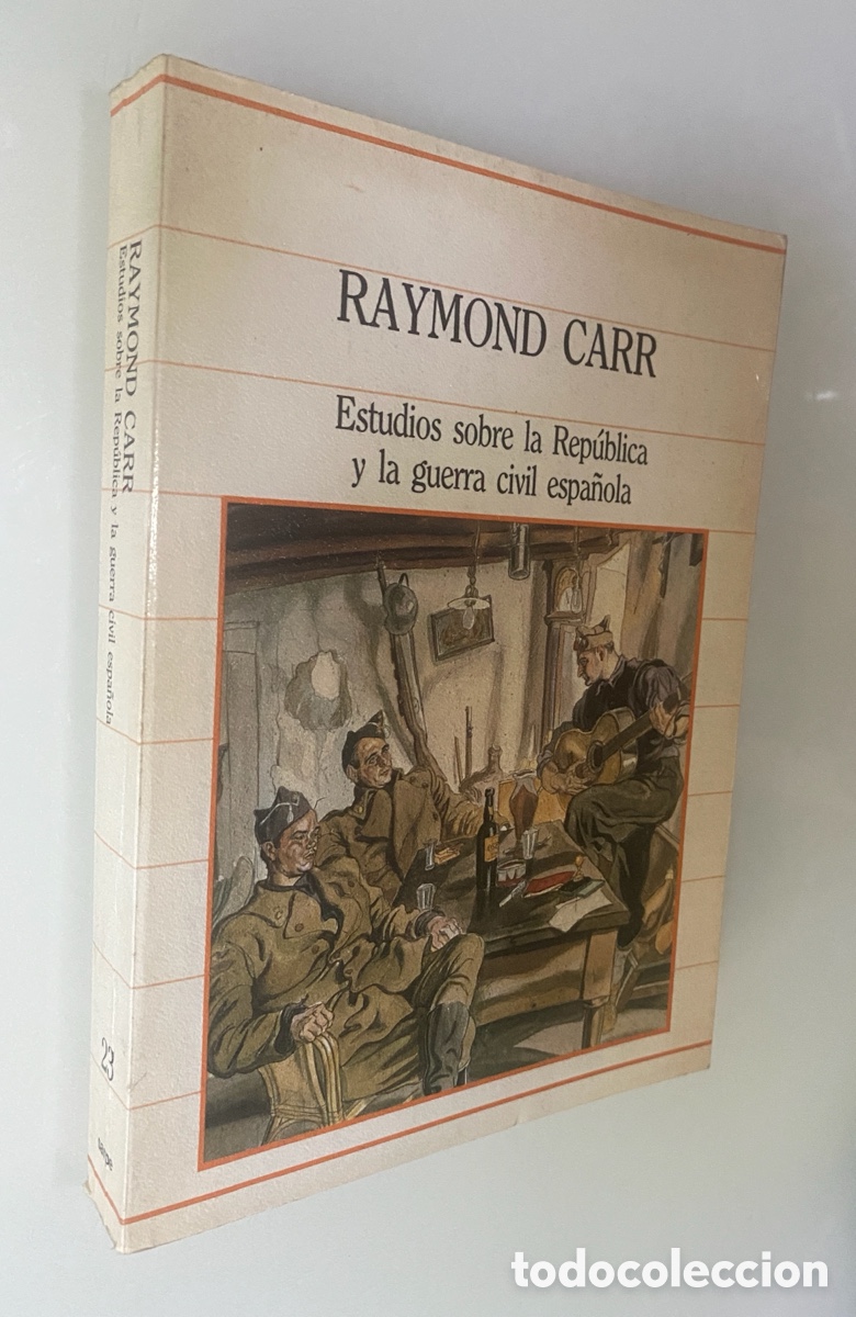 Livres d'occasion: Estudios sobre la Republica y la Guerra Civil Espa&ntilde;ola. - CARR, Raymond