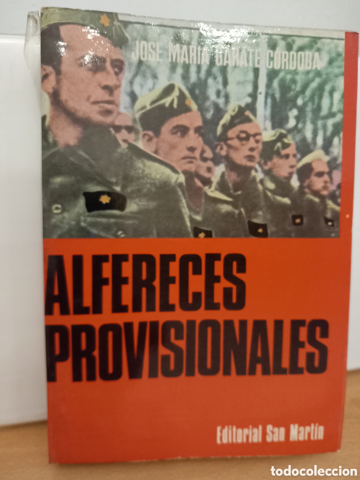 Libri di seconda mano: Alfereces Provisionales / Tenientes en campa&ntilde;a - Jos&eacute; Mar&iacute;a Garate Cordoba