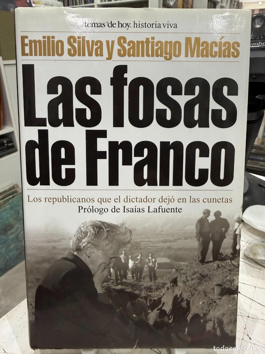 Libros de segunda mano: Emilio Silva y Santiago Mac&iacute;as - Las Fosas de Franco