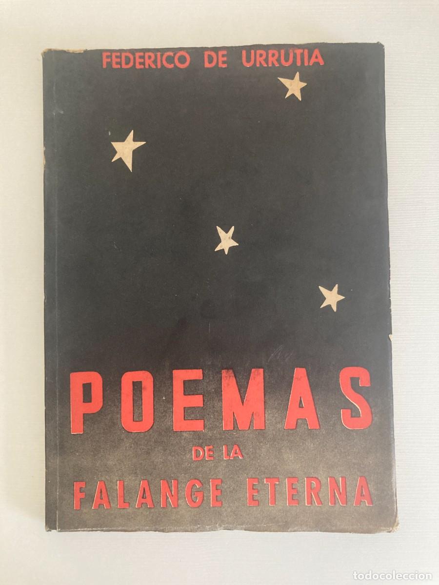 Libros de segunda mano: POEMAS DE LA FALANGE ETERNA - FEDERICO DE URRUTIA / 1&ordf; edici&oacute;n 1938 / 62 p&aacute;ginas