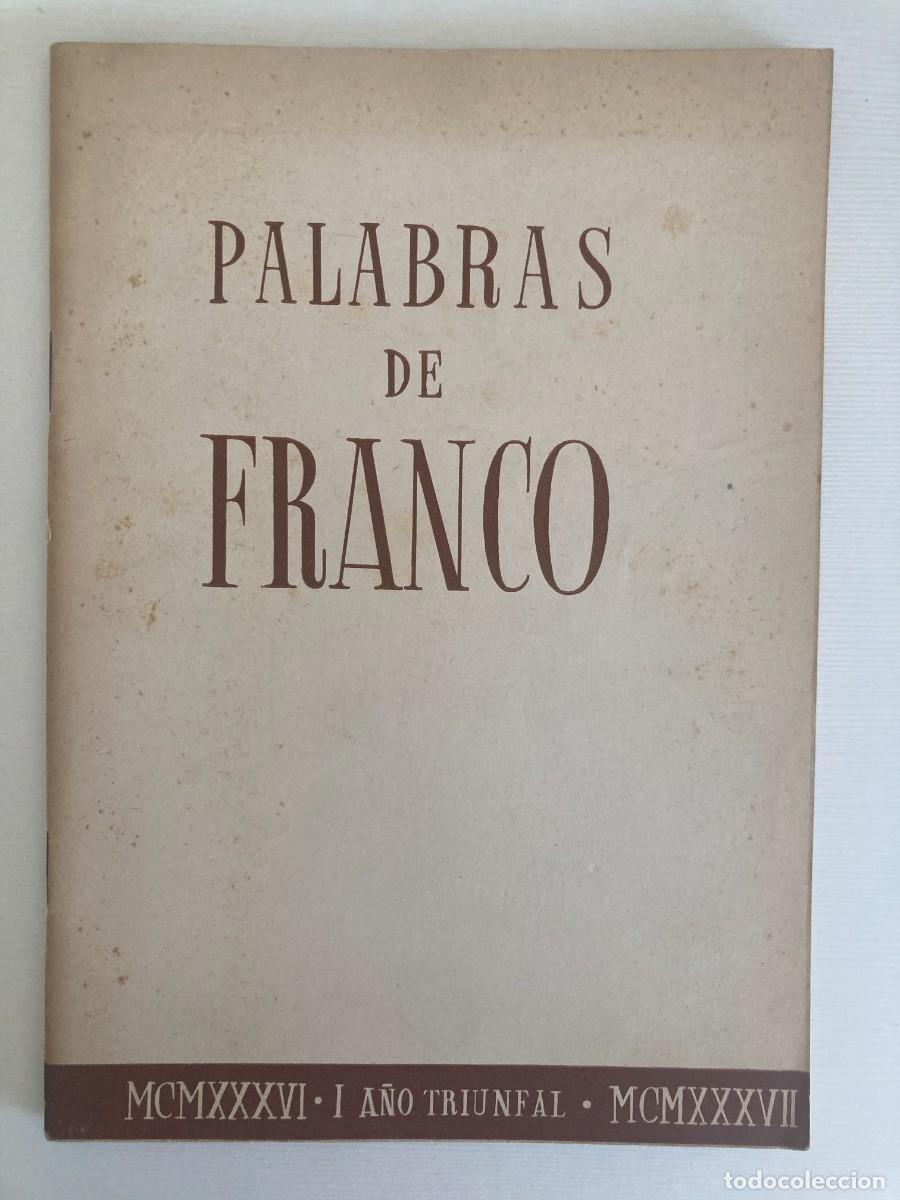 Libros de segunda mano: PALABRAS DE FRANCO / A&Ntilde;O TRIUNFAL I - 1937 / FRANQUISMO - 62 p&aacute;ginas