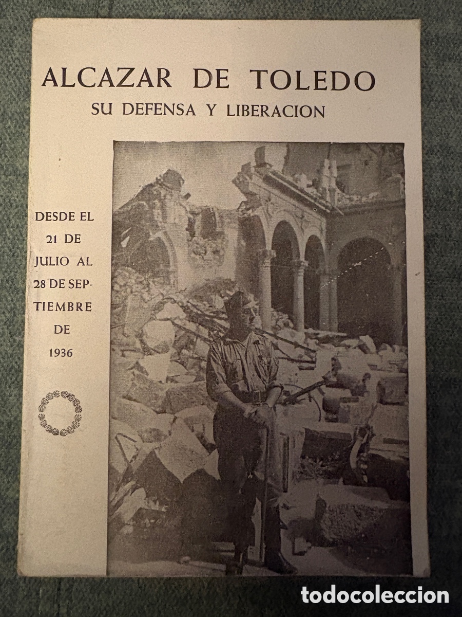 Second hand books: (L840) Alc&aacute;zar de Toledo. Pinceladas. Ed. Cat&oacute;lica Toledana, 1970. Guerra Civil