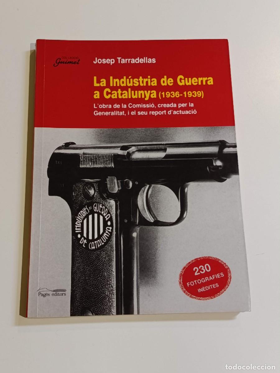 Libros de segunda mano: La industria de guerra a Catalunya