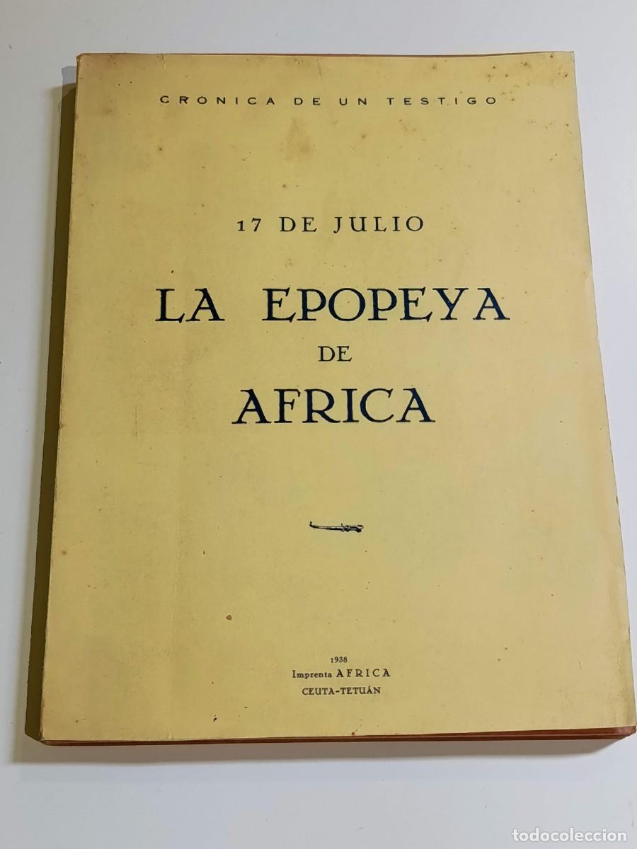 Libros de segunda mano: 17 de julio La epopeya de &Aacute;frica