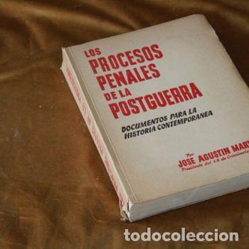 Libros de segunda mano: Los procesos penales de la postguerra, Jos&eacute; Agust&iacute;n Martinez. EPESA, 1955.