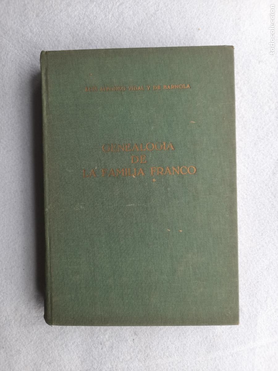 Livres d'occasion: Genealog&iacute;a de la Familia Franco. Luis Alfonso Vidal y de Barnola.