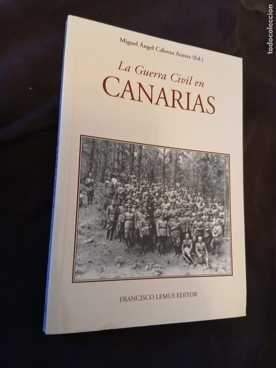 Libros de segunda mano: LA GUERRA CIVIL EN CANARIAS. MIGUEL ANGEL CABRERA ACOSTA. FRANCISCO LEMUS.
