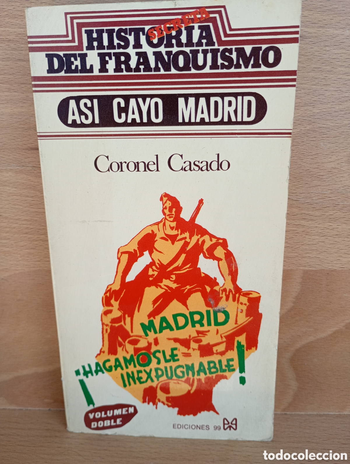 Libros de segunda mano: As&iacute; cay&oacute; madrid historia del franquismo coronel casado