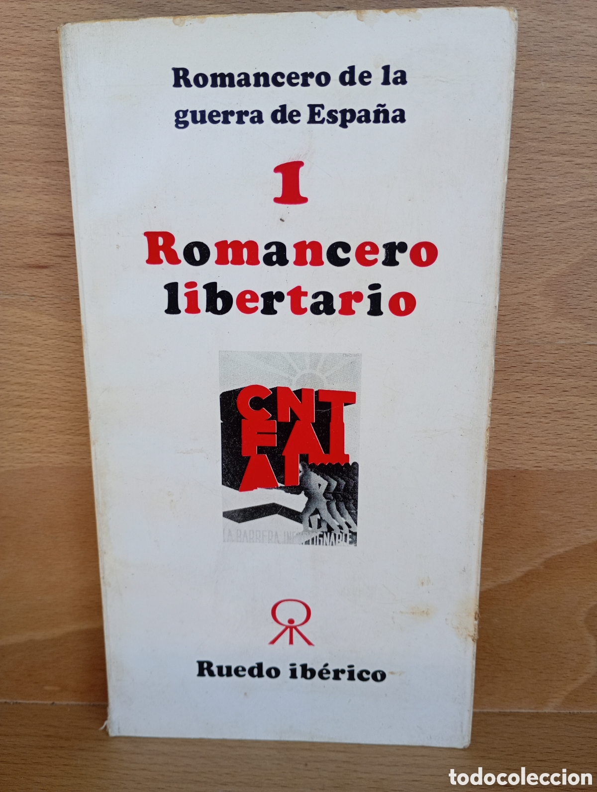 Libros de segunda mano: Romancero libertario CNT guerra Espa&ntilde;a ruedo ib&eacute;rico