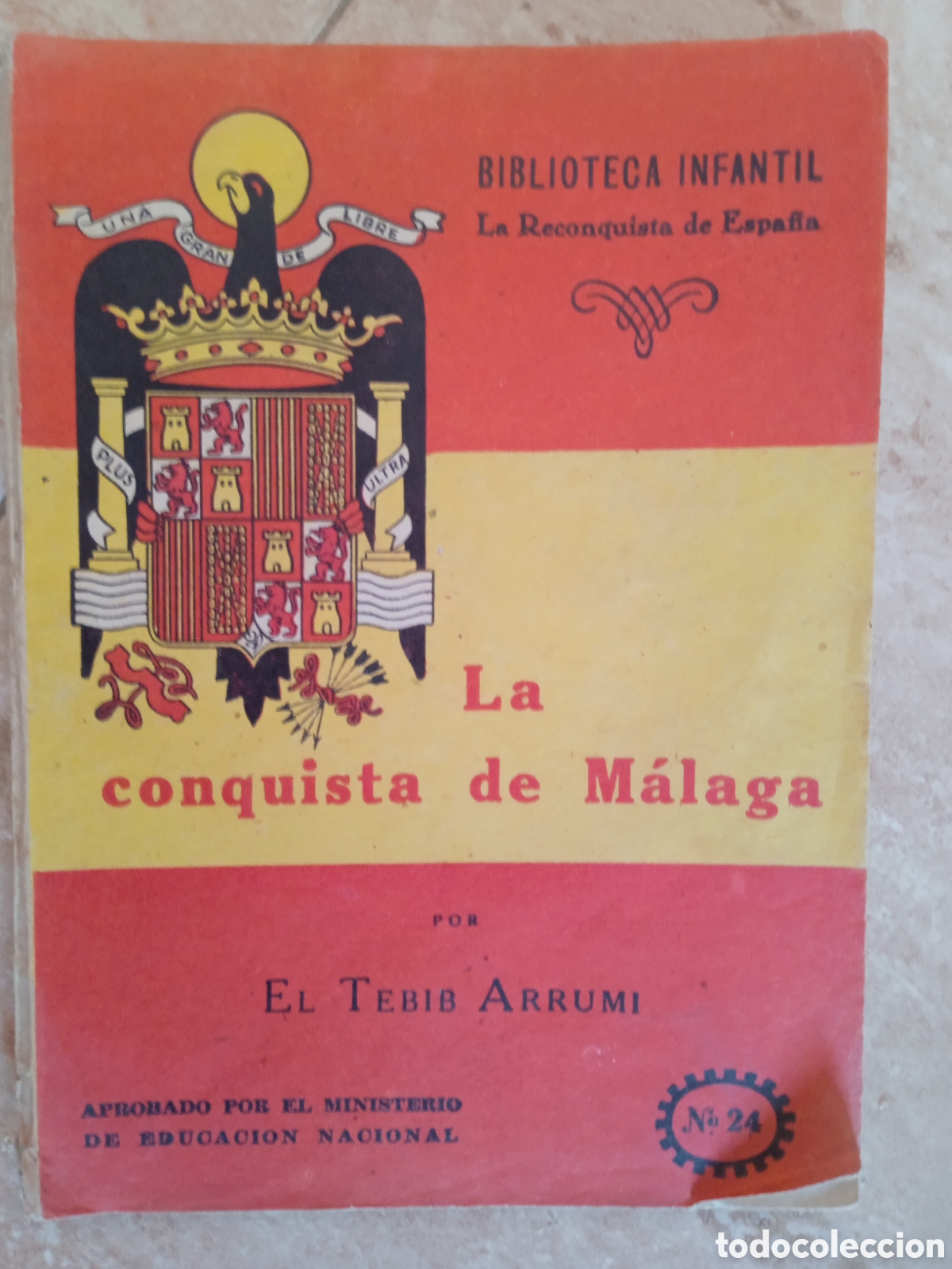 Libros de segunda mano: La Reconquista de Espa&ntilde;a n&deg;24 La Conquista de M&aacute;laga El Tebib Arrumi