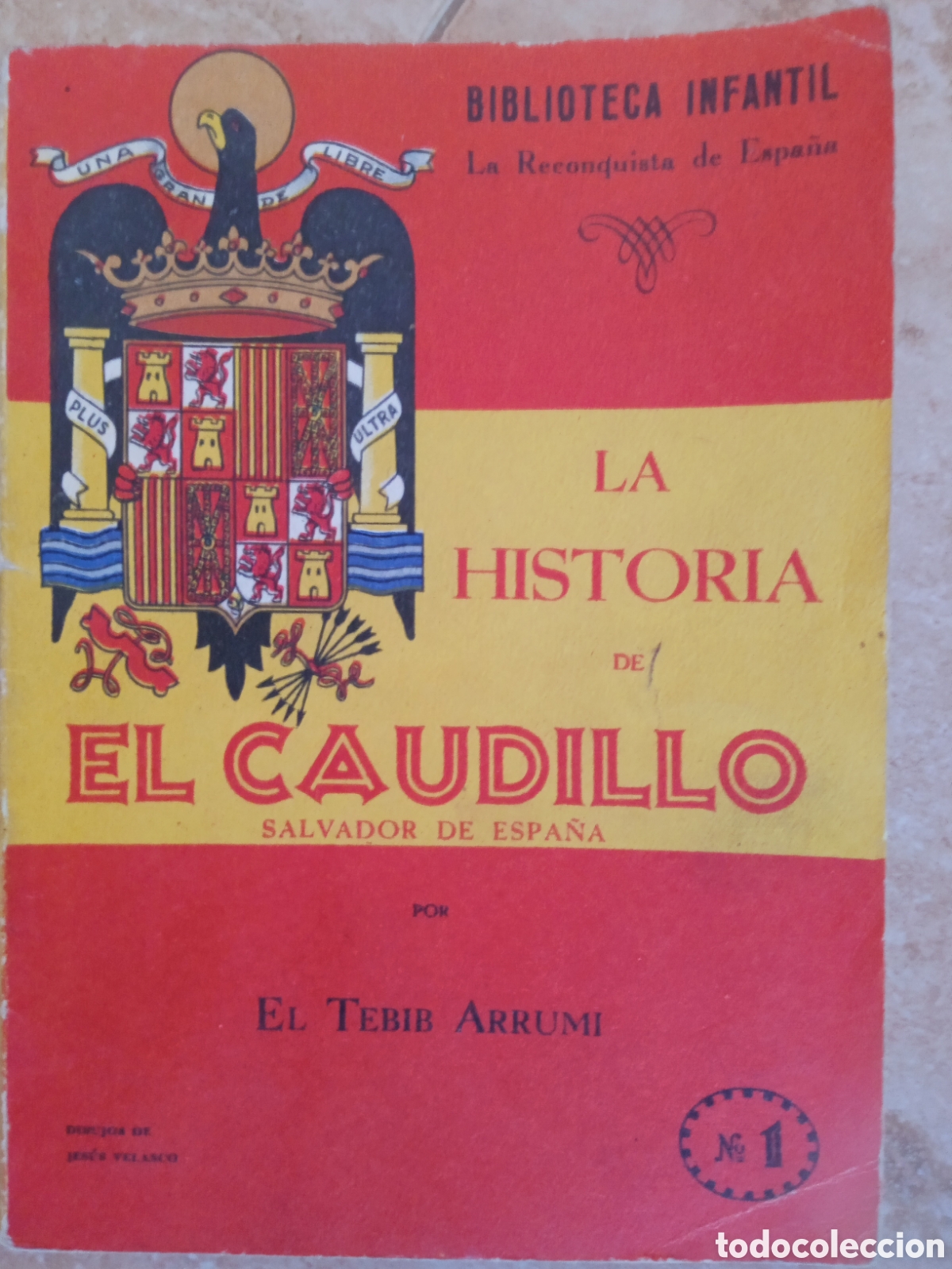 Libros de segunda mano: La Reconquista de Espa&ntilde;a n&deg;1 La Historia de El Caudillo primera edici&oacute;n