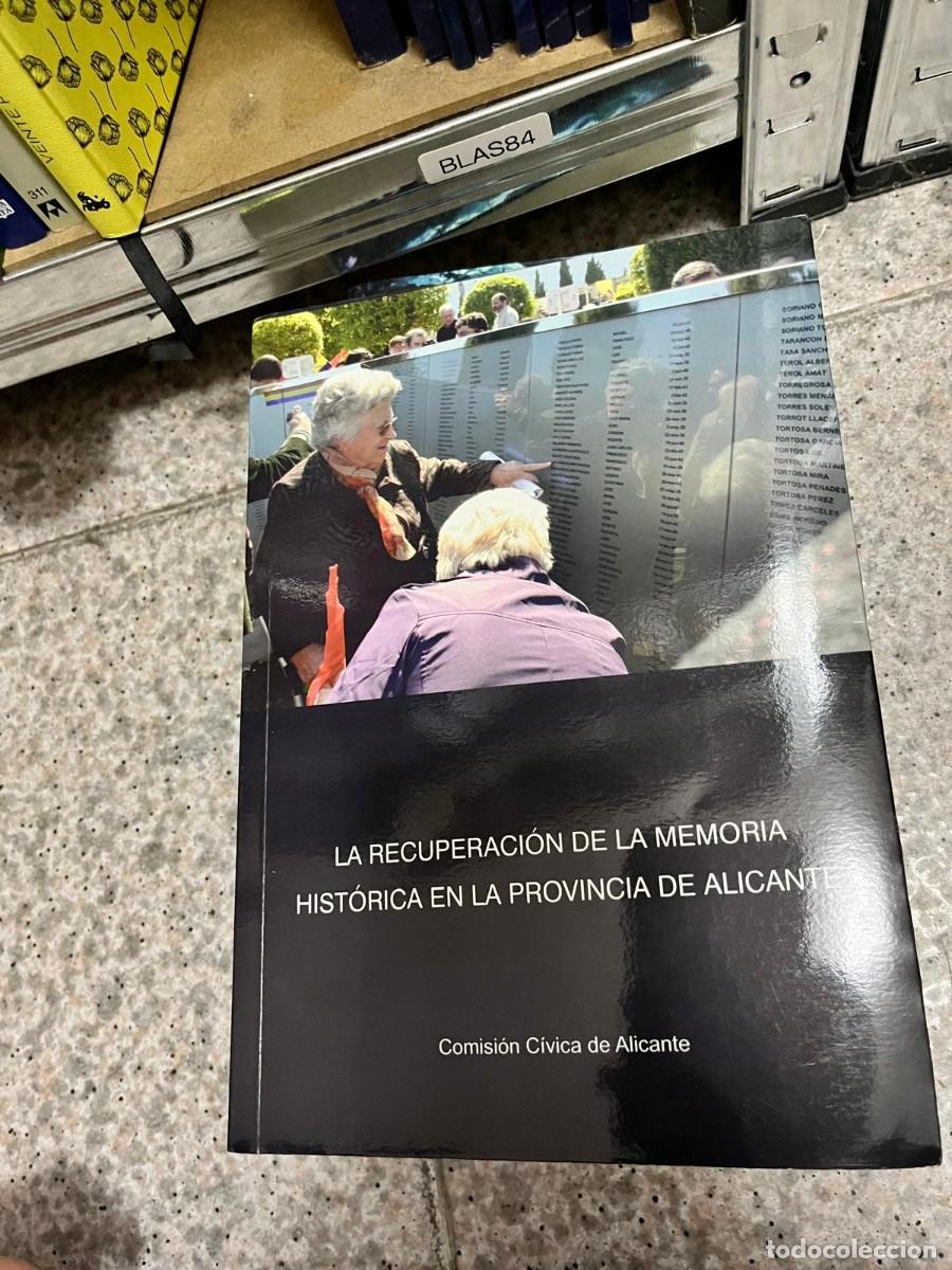 Libros de segunda mano: BLAS84 &ndash; La recuperaci&oacute;n de la memoria hist&oacute;rica en la provincia de Alicante. Comisi&oacute;n C&iacute;vica de Ali
