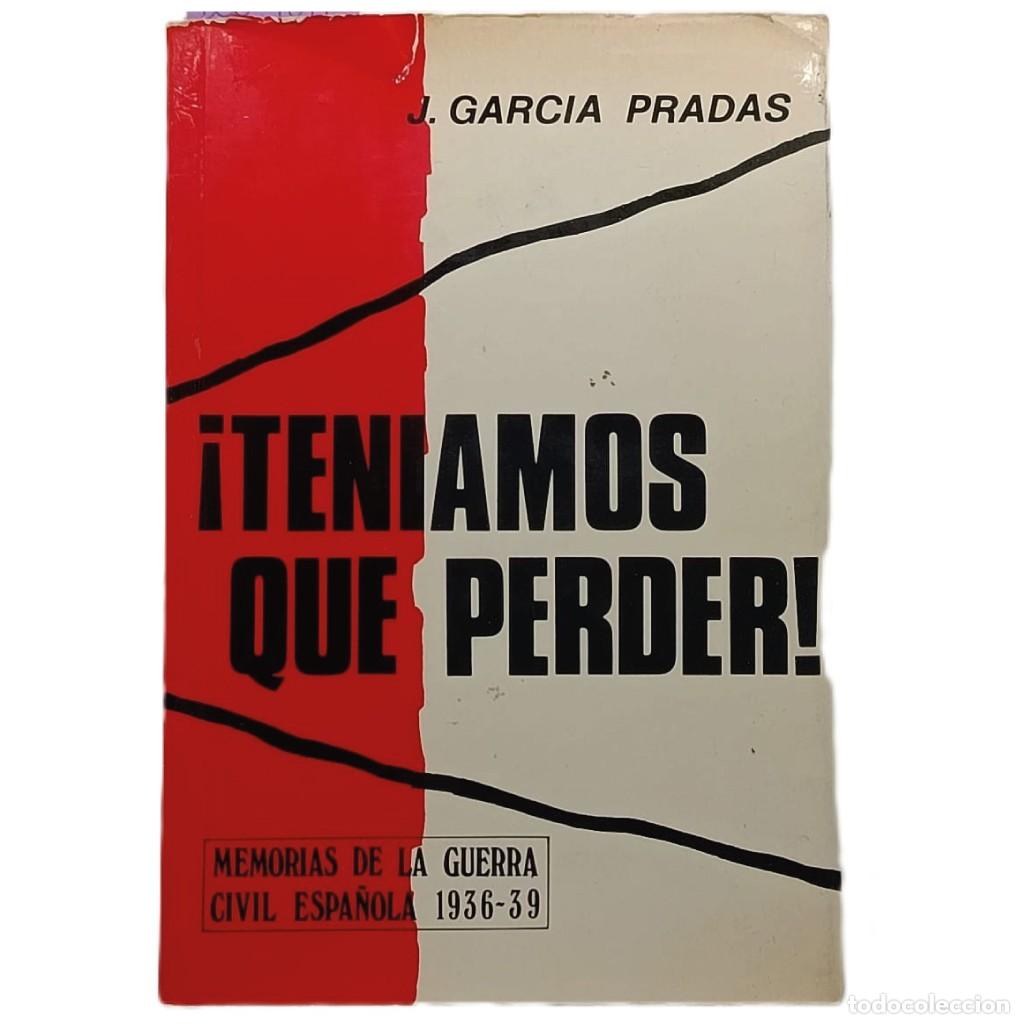 Libros de segunda mano: &iexcl;TEN&Iacute;AMOS QUE PERDER! Garc&iacute;a Pradas, J.