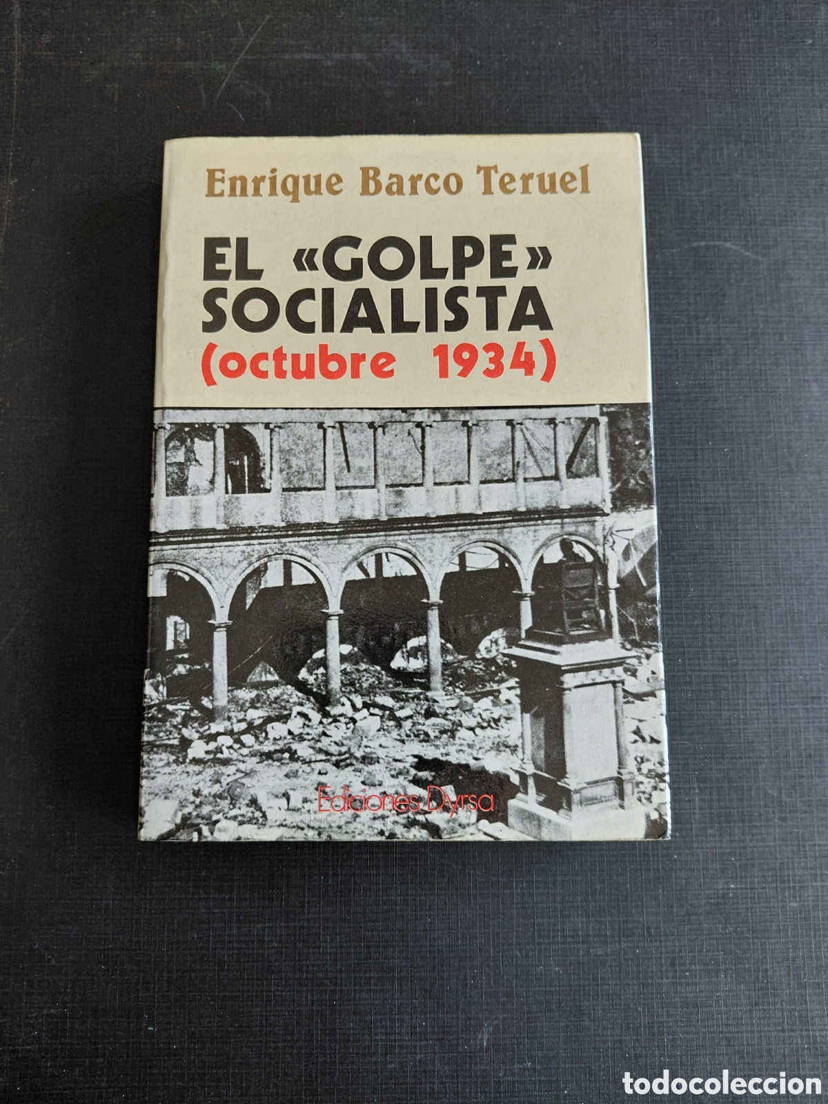 Livros em segunda m&atilde;o: EL &rdquo;GOLPE&rdquo; SOCIALISTA (OCTUBRE 1934)- ENRIQUE BARCO TERUEL