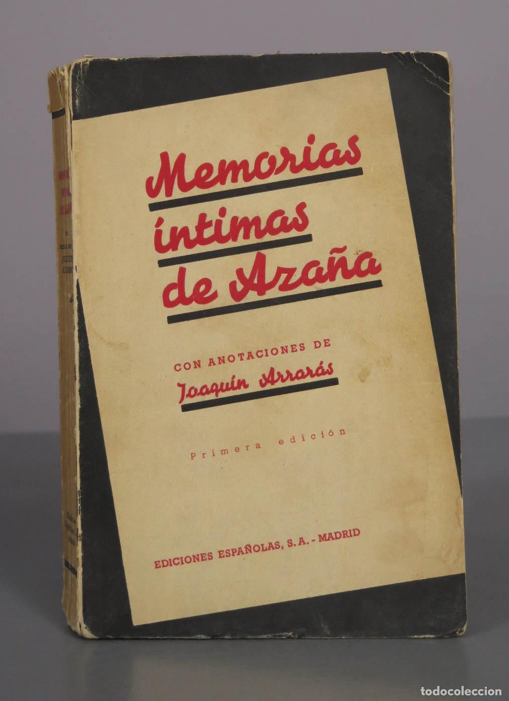 Libros de segunda mano: Memorias &iacute;ntimas de Aza&ntilde;a - Joaqu&iacute;n Arrar&aacute;s - Primera edici&oacute;n - Ediciones Espa&ntilde;olas