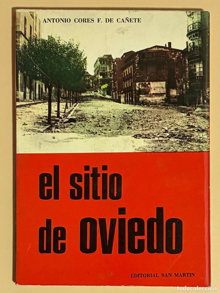 Libros de segunda mano: El sitio de Oviedo. Antonio Cores Fernandez de Ca&ntilde;ete (1313LIB)