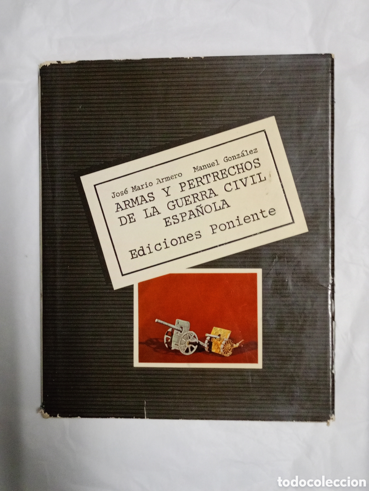Libri di seconda mano: Armas y pertrechos de la guerra civil espa&ntilde;ola tapa dura