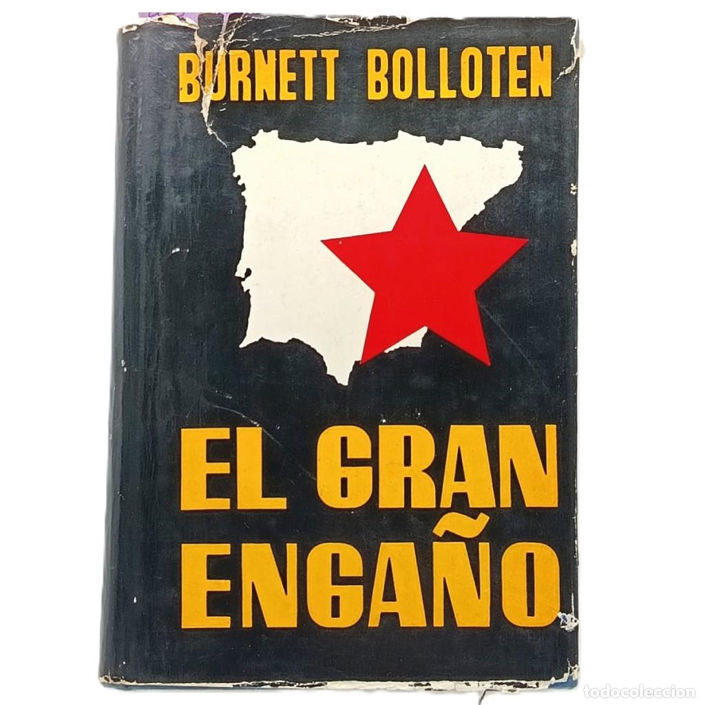 Libros de segunda mano: EL GRAN ENGA&Ntilde;O. Bolloten, Burnett