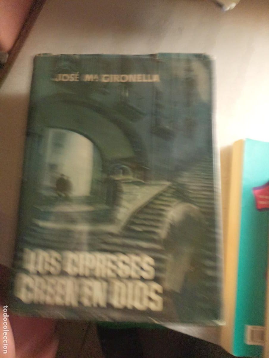 Libros de segunda mano: OFERTA FLASH - LOS CIPRESES CREEN EN DIOS JOS&Eacute; MAR&Iacute;A GIRONELLA
