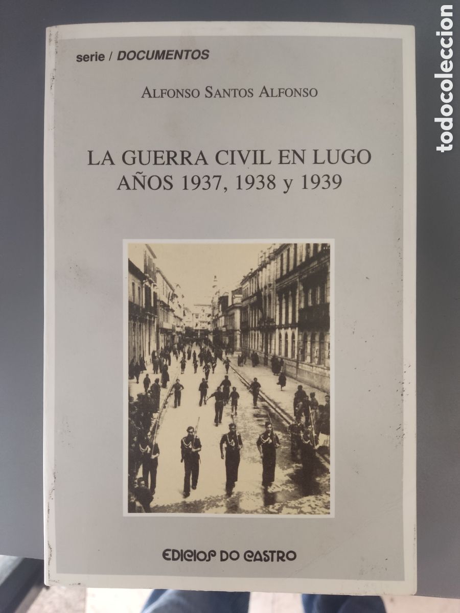 Libros de segunda mano: La guerra civil en Lugo a&ntilde;os 1937