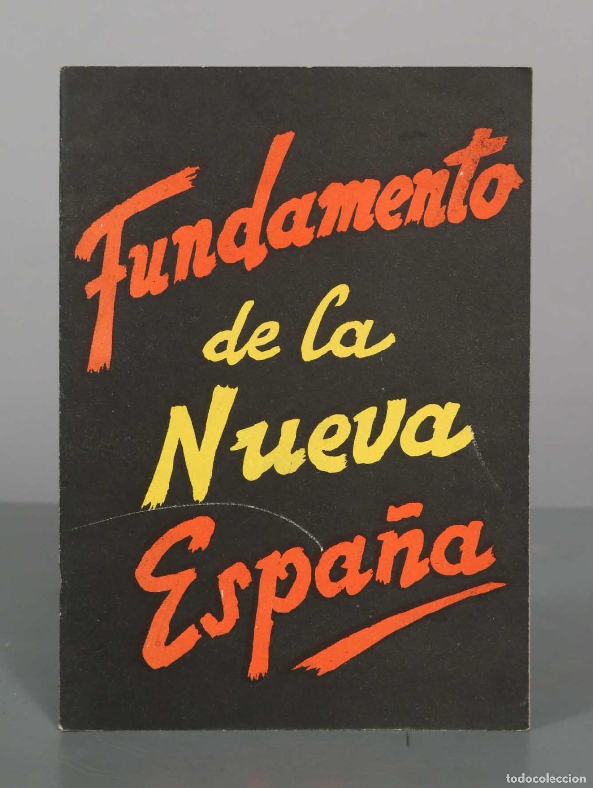 Libros de segunda mano: Fundamento de la Nueva Espa&ntilde;a - Los 26 puntos de Falange Espa&ntilde;ola Tradicionalista y de las J.O.N.S.
