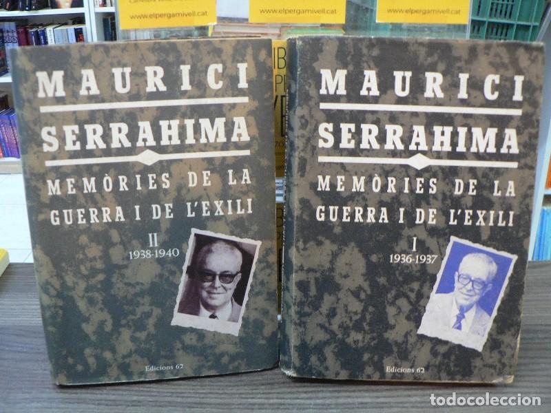Libros de segunda mano: Mem&ograve;ries de la Guerra Civil i de L'Exili, Vol. I-II - Maurici Serrahima - Edicions 62 - Biografies